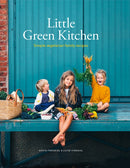 Little Green Kitchen : Simple Vegetarian Family Recipes-9781784882273