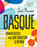 Basque : Spanish Recipes From San Sebastian & Beyond-9781784883683