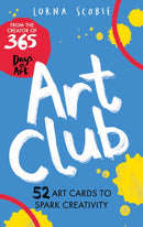 Art Club : 52 Art Cards to Spark Creativity-9781784884383