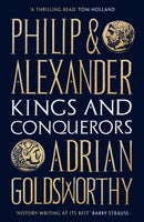 Philip and Alexander : Kings and Conquerors-9781784978778