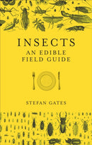 Insects : An Edible Field Guide-9781785035258