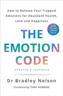 The Emotion Code : How to Release Your Trapped Emotions for Abundant Health, Love and Happiness-9781785042874