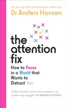 The Attention Fix : How to Focus in a World that Wants to Distract You-9781785044342