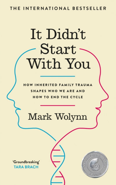 It Didn't Start With You : How inherited family trauma shapes who we are and how to end the cycle-9781785044380