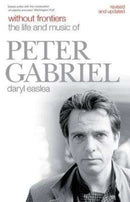 Without Frontiers : The Life and Music of Peter Gabriel-9781785588501