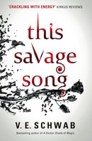 This Savage Song-9781785652745