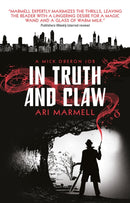In Truth and Claw (a Mick Oberon Job