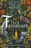 The Familiars : The dark, captivating Sunday Times bestseller and original break-out witch-lit novel-9781785766145