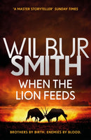 When the Lion Feeds : The Courtney Series 1-9781785767043
