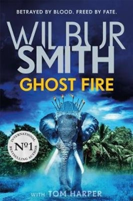 Ghost Fire : The Courtney series denys in this bestselling novel from the master of adventure, Wilbur Smith-9781785769436
