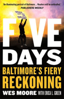 Five Days : Baltimore's Fiery Reckoning-9781785788246