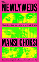 The Newlyweds : Young People Fighting for Love in the New India-9781785789069