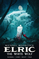 Michael Moorcock's Elric Vol. 3: The White Wolf-9781785864025