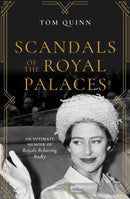 Scandals of the Royal Palaces : An Intimate Memoir of Royals Behaving Badly-9781785906527