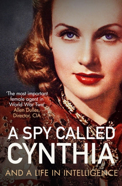 A Spy Called Cynthia : And a Life in Intelligence-9781785907128