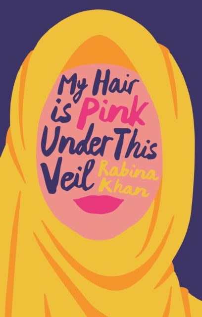 My Hair Is Pink Under This Veil-9781785907586
