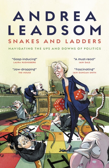 Snakes and Ladders : Navigating the ups and downs  of politics-9781785907951