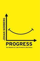 Progress : Ten Reasons to Look Forward to the Future-9781786070654