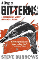 A Siege of Bitterns : A Birder Murder Mystery: Winner of the Arthur Ellis Award 2015-9781786074263