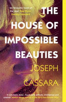 The House of Impossible Beauties : 'Equal parts attitude, intelligence and eyeliner.' - Marlon James-9781786074409