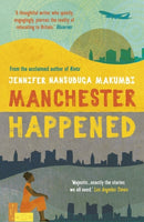 Manchester Happened : From the winner of the Jhalak Prize, 2021-9781786077769