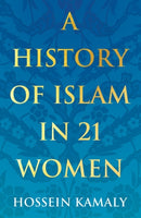 A History of Islam in 21 Women-9781786078780