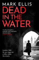Dead in the Water : The acclaimed World War 2 crime novel-9781786159885