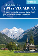 Trekking the Swiss Via Alpina : East to West across Switzerland - the Alpine Pass Route-9781786311603