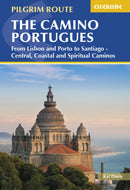 The Camino Portugues : From Lisbon and Porto to Santiago - Central, Coastal and Spiritual Caminos-9781786311962
