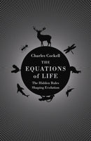 The Equations of Life : The Hidden Rules Shaping Evolution-9781786493026