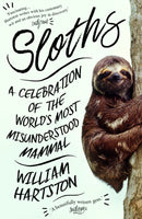 Sloths : A Celebration of the World's Most Misunderstood Mammal-9781786494252