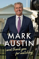 And Thank You For Watching : Extraordinary Stories from a Veteran News Journalist-9781786494498