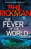 The Fever of the World : 'Brilliantly eerie' Peter James-9781786494597