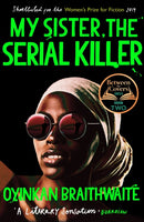 My Sister, the Serial Killer : The Sunday Times Bestseller-9781786495983