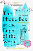The Phone Box at the Edge of the World : The moving, unforgettable, Japanese-set international bestseller - inspired by true events-9781786580412