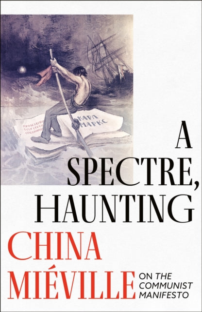 A Spectre, Haunting : On the Communist Manifesto-9781786692030