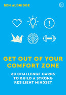 Get Out of Your Comfort Zone : 60 Challenge Cards to Build a Strong Resilient Mindset-9781786786272