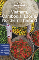 Lonely Planet Vietnam, Cambodia, Laos & Northern Thailand : Detailed Itineraries | Travel Like a Local | Insider Tips | Covers Hanoi, Siem Reap, Chiang Mai and more-9781787017955