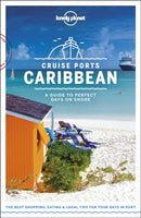 Lonely Planet Cruise Ports Caribbean-9781787018501