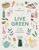 Live Green : 52 Steps for a More Sustainable Life-9781787133198