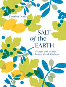 Salt of the Earth : Secrets and Stories From a Greek Kitchen-9781787138544