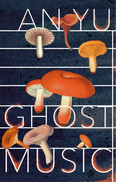 Ghost Music : From the author of the stylish cult hit Braised Pork-9781787301887