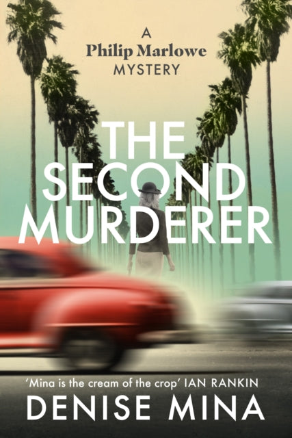 The Second Murderer : Journey through the shadowy underbelly of 1940s LA in this new murder mystery-9781787302853