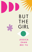 But the Girl : `A wonderful new novel' Brandon Taylor-9781787333925