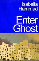 Enter Ghost : from One of Granta's Best Young British Novelists-9781787334069