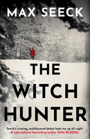 The Witch Hunter : THE CHILLING INTERNATIONAL BESTSELLER-9781787394797