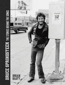Bruce Springsteen - The Stories Behind the Songs : Bruce Springsteen by Brian Hiatt, Rolling Stone Journalist-9781787395404