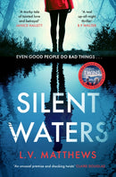 Silent Waters : an utterly gripping and suspenseful psychological thriller to keep you hooked-9781787399198