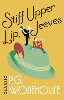 Stiff Upper Lip, Jeeves : (Jeeves & Wooster)-9781787461024