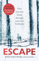 Escape : Our journey home through war-torn Germany-9781787463233